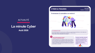 La minute Cyber Édition d’août 2026